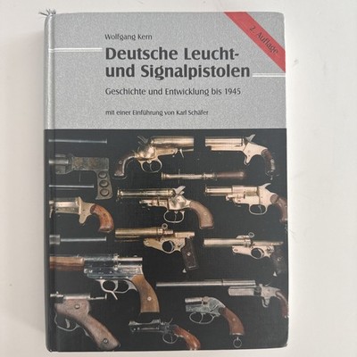 Deutsche Leucht- und Signalpistolen. Entwicklung nach 1945 Wolfgang Kern