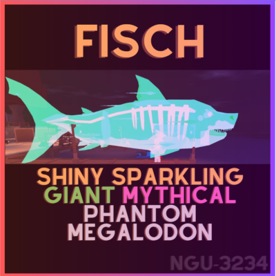 💎] Fisch-Sparkling Shiny Mythical Giant Phantom Megalodon