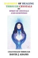 David J Adams | Harmony Of Healing Through Crystals | Taschenbuch | Englisch