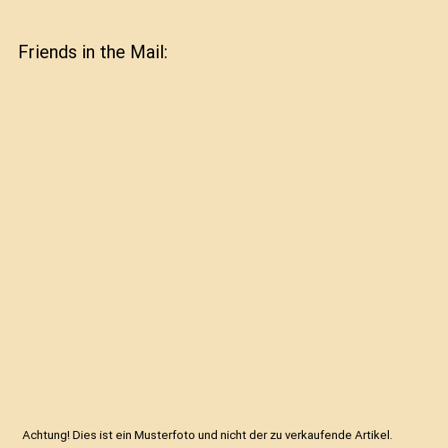 Friends in the Mail, Fran Manushkin - Bild 1 von 1