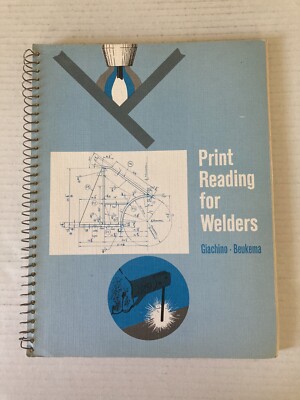Print Reading For Welders by Giachino & Beukema 1976 Spiral Paperback