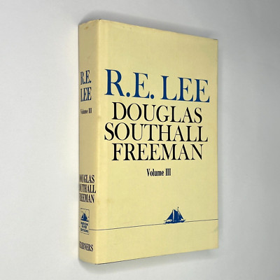 ''R.E. Lee: A Biography, Vol 3'' Freeman (1977, Hardcover, Hudson River Edition)