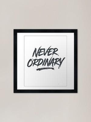 Never gewöhnlich Gerahmter Kunstdruck Gerahmtes Wandbild Poster Leinwanddruck Bild
