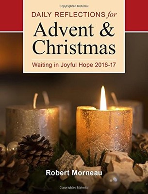 Waiting in Joyful Hope: Daily Reflections for Advent and Christmas 2016-17