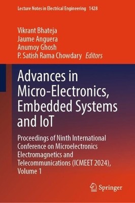 Advances in Micro-Electronics, Embedded Systems and IoT - 9789819672219