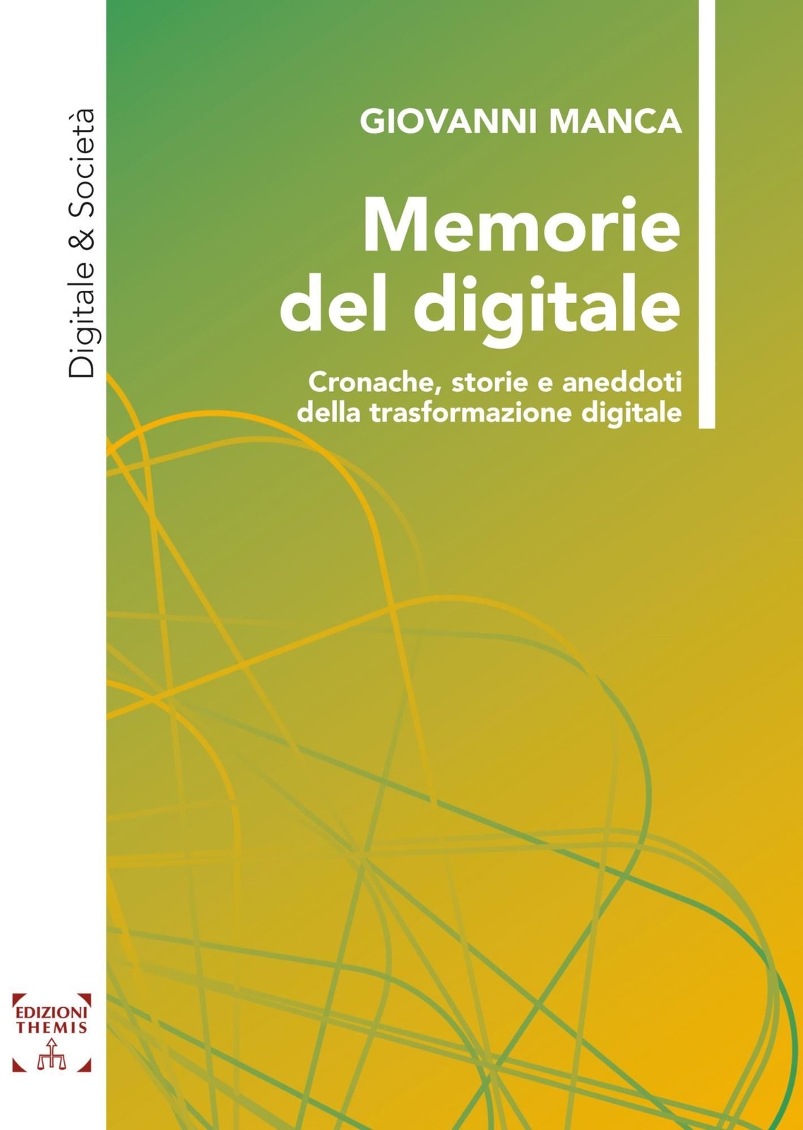 Libri Giovanni Manca - Memorie Del Digitale