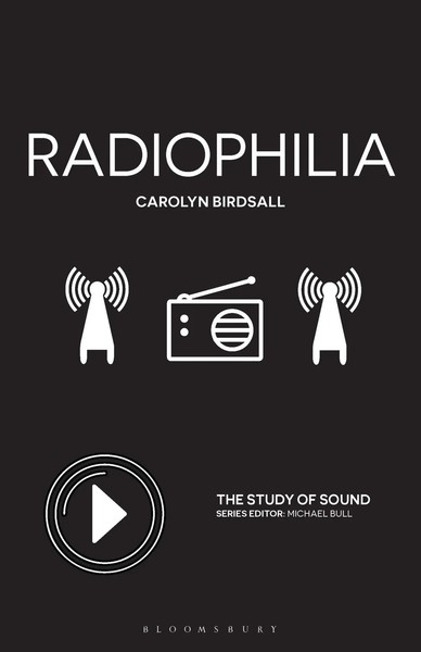 Radiophilia | Carolyn Birdsall | Englisch | Taschenbuch | The Study of Sound-image
