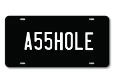 A55HOLE License plate novelty car vanity tag Funny Adult Humor