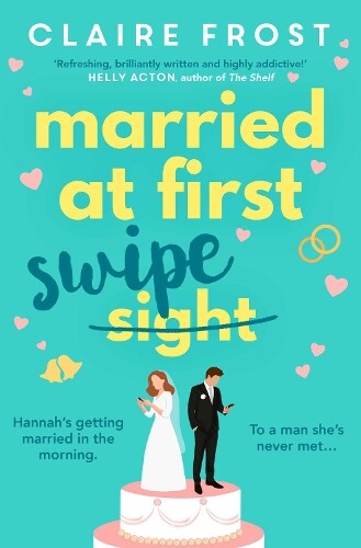 Thumbnail - Claire Frost Married At First Swipe (taschenbuch)