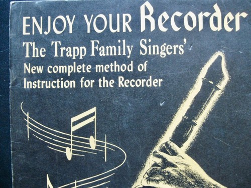 1954 Enjoy Your Recorder: The Trapp Family Singers New Method Book M-2; 49 Pages - Picture 2 of 13