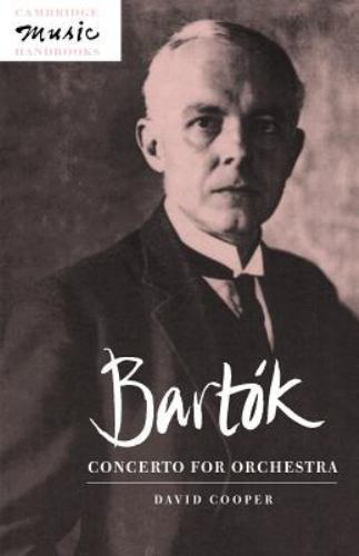 Bartók: Concerto for Orchestra Cooper Paperback Cambridge University Press