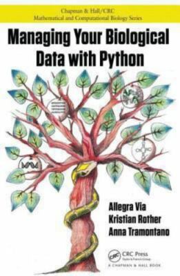 Managing Your Biological Data With Python, Paperback by Via, Allegra; Rother,...