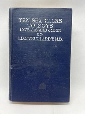 Ten Sex Talks To Boys (10 year and older) By Irving David Steinhardt (1914) HC
