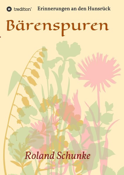 BäRenspuren | Erinnerungen An Den HunsrüCk | Roland Schunke | Taschenbuch | 2017-image