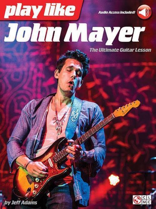 Thumbnail - Jeff Adams | Play Like John Mayer | Taschenbuch | Englisch (2017)