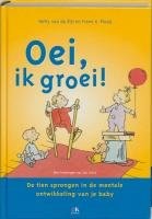 Oei, ik groei!: de tien sprongen in de mentale ontwikkeling van 