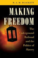 R. J. M. Blackett | Making Freedom | Taschenbuch | Englisch (2017)
