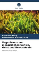 Ravikumar Kurup (U. A.) | Veganismus Und Menschliches Gehirn, Geist Und...