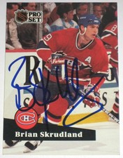 BRIAN SKRUDLAND SIGNED PRO SET MONTREAL CANADIENS CARD AUTOGRAPH AUTO!
