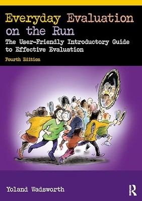 Everyday Evaluation on the Run: The user-friendly introductory guide to effecti