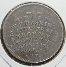 1834 W.P. Haskins / S.B. Schenck Hard Times Token #HT-157 | VERY GOOD