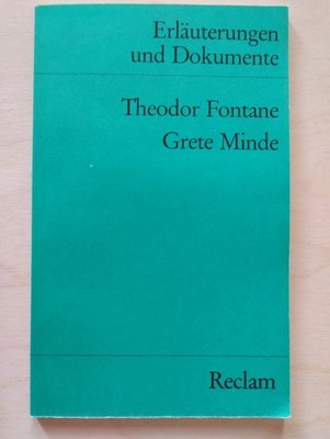Erläuterungen und Dokumente, Theodor Fontane, Grete Minde, Reclam, 1986