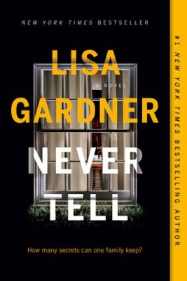 Never Tell: A Novel (A D.D. Warren and Flora Dane Novel) - Paperback - VERY GOOD
