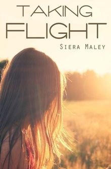 Taking Flight von Maley, Siera | Buch | Zustand sehr gut