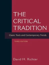 The Critical Tradition : Classic Texts and Contemporary Trends Da