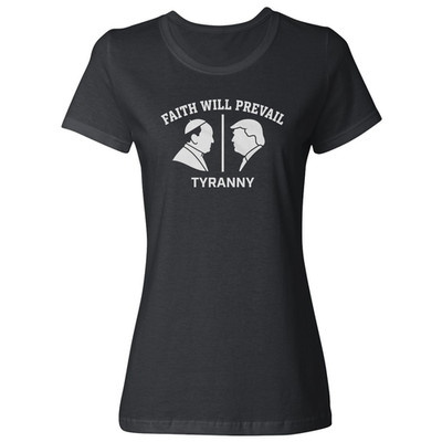 Faith Will Prevail Tyranny Pope Leo Supporters Ladies' Crewneck T-Shirt