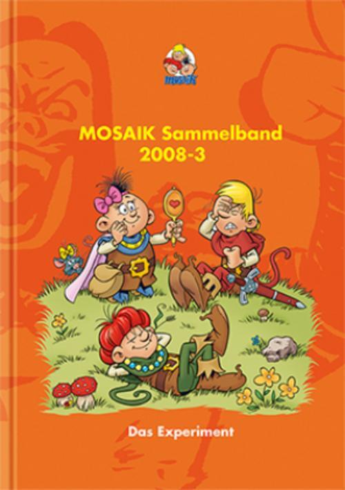 Mosaik Team / Mosaik Sammelband - Das Experiment9783864621826