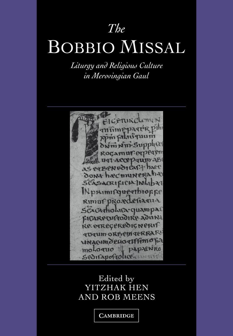 Thumbnail - The Bobbio Missal Liturgy And Religious Culture In Merovingian Gaul