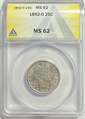 1892-O Barber Quarter - ANACS MS62- Just Graded / New Holder