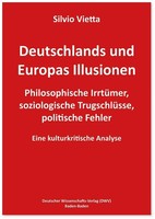 Deutschlands Und Europas Illusionen | Silvio Vietta | Deutsch | Taschenbuch