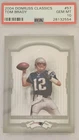 2004 Tom Brady # 57 PSA 10 Donruss Classics-Patriots -Gem Mint-Patriots Nice Guy