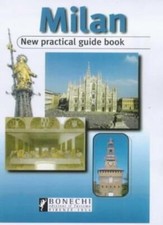 Milan: New Practical Guide Book (Bonechi Travel Guides) By Vittorio Serra