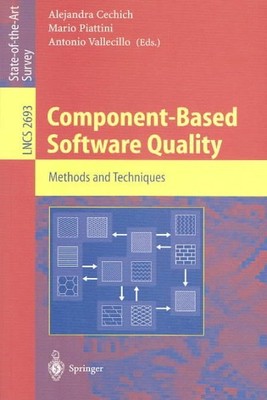 Component-Based Software Quality : Methods and Techniques, Paperback by Cechi...