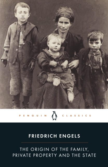 The Origin of the Family, Private Property and , Engels,. - Image 3