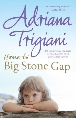 Home to Big Stone Gap, Trigiani, Adriana