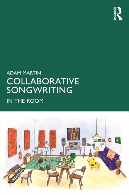 Collaborative Songwriting by Adam Martin PAPERBACK 9781032781587 - Image 5