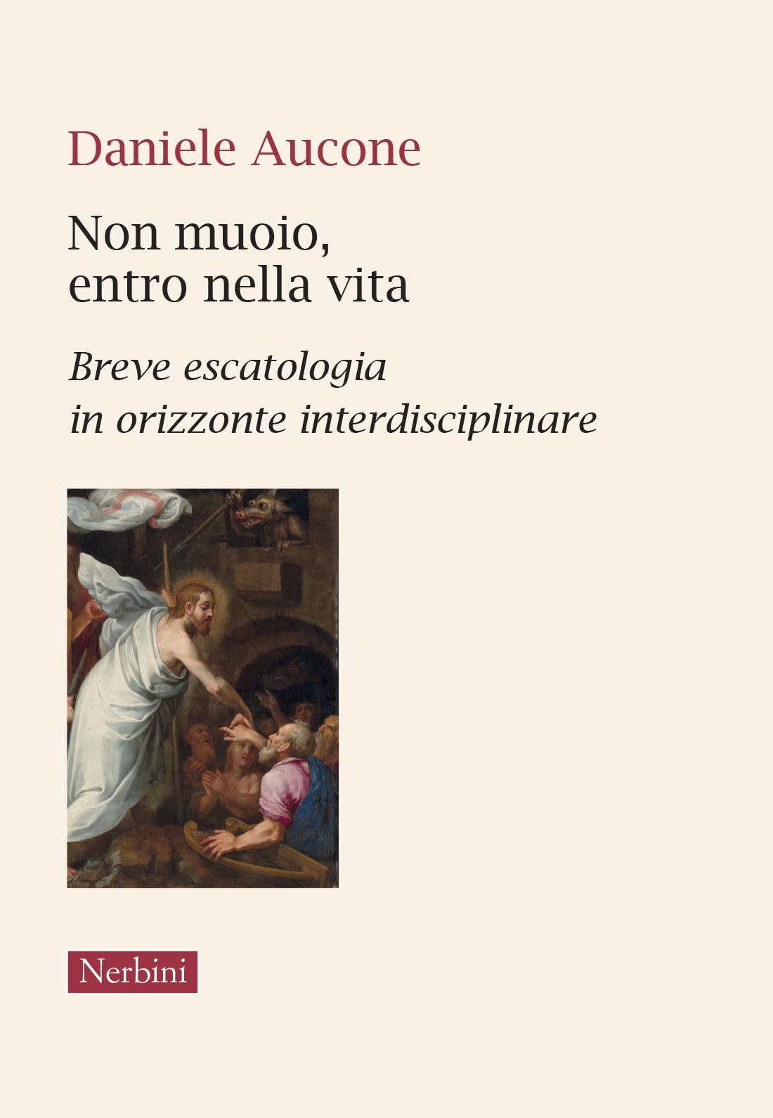 Libri Daniele Aucone - Non Muoio, Entro Nella Vita. Breve Escatologia In Orizzon
