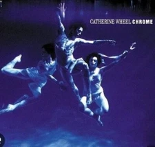 Catherine Wheel - Chrome - 180gm Vinyl [New Vinyl LP] 180 Gram, With Bonus 12",