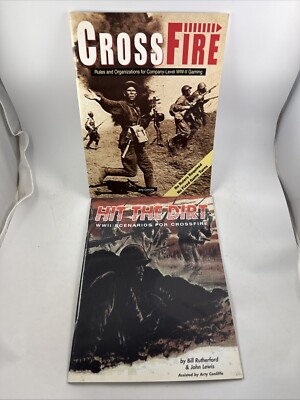 Crossfire AND Hit The Dirt- COMPANY LEVEL RULES FOR WWII GAMES - Arty Conliffe