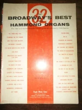 Standard Organ: 32 OF BROADWAY'S BEST FOR HAMMOND ORGANS