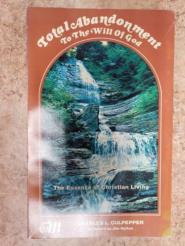 Total Abandonment To The Will Of God By Charles L Culpepper 1976 trade paperback - 第 1/3 張圖片