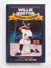 The People’s Champion (Signed by Willie Horton) Plus Ernie Harwell Signed Book