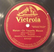 Geraldine Farrar, Enrico Caruso – 78 rpm Victor 89059: Manon-On l’appelle Manon
