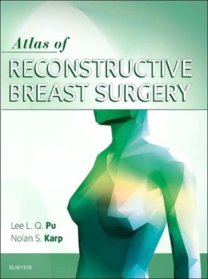 Atlas of Reconstructive Breast Surgery by Nolan S. Karp (English) Hardcover Book