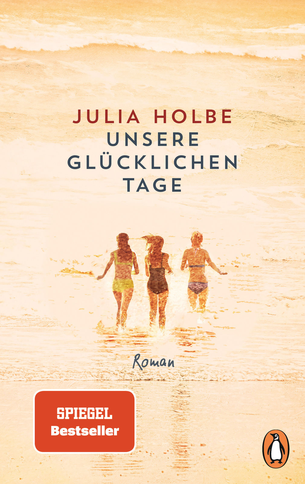 Thumbnail - Julia Holbe / Unsere Glücklichen Tage