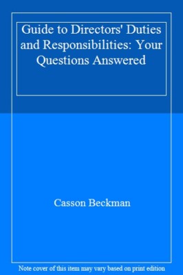 Guide to Directors' Duties and Responsibilities: Your Questions 